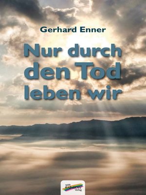 cover image of Nur durch den Tod leben wir